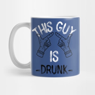 This Guy Is Drunk Drinking Happy Hour Beer Mug